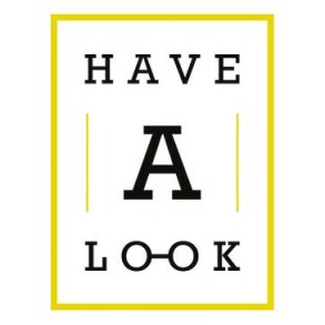 HAVE A LOOK