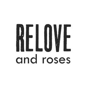 RELOVE & ROSES